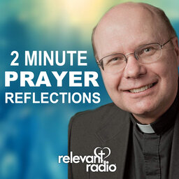 Father Kubicki - Prayer Reflections September 23, 2022