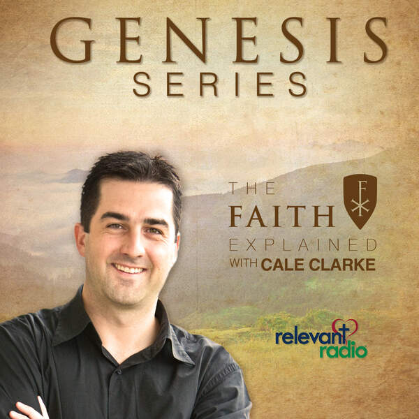The Faith Explained with Cale Clarke - Learning the Catholic Faith