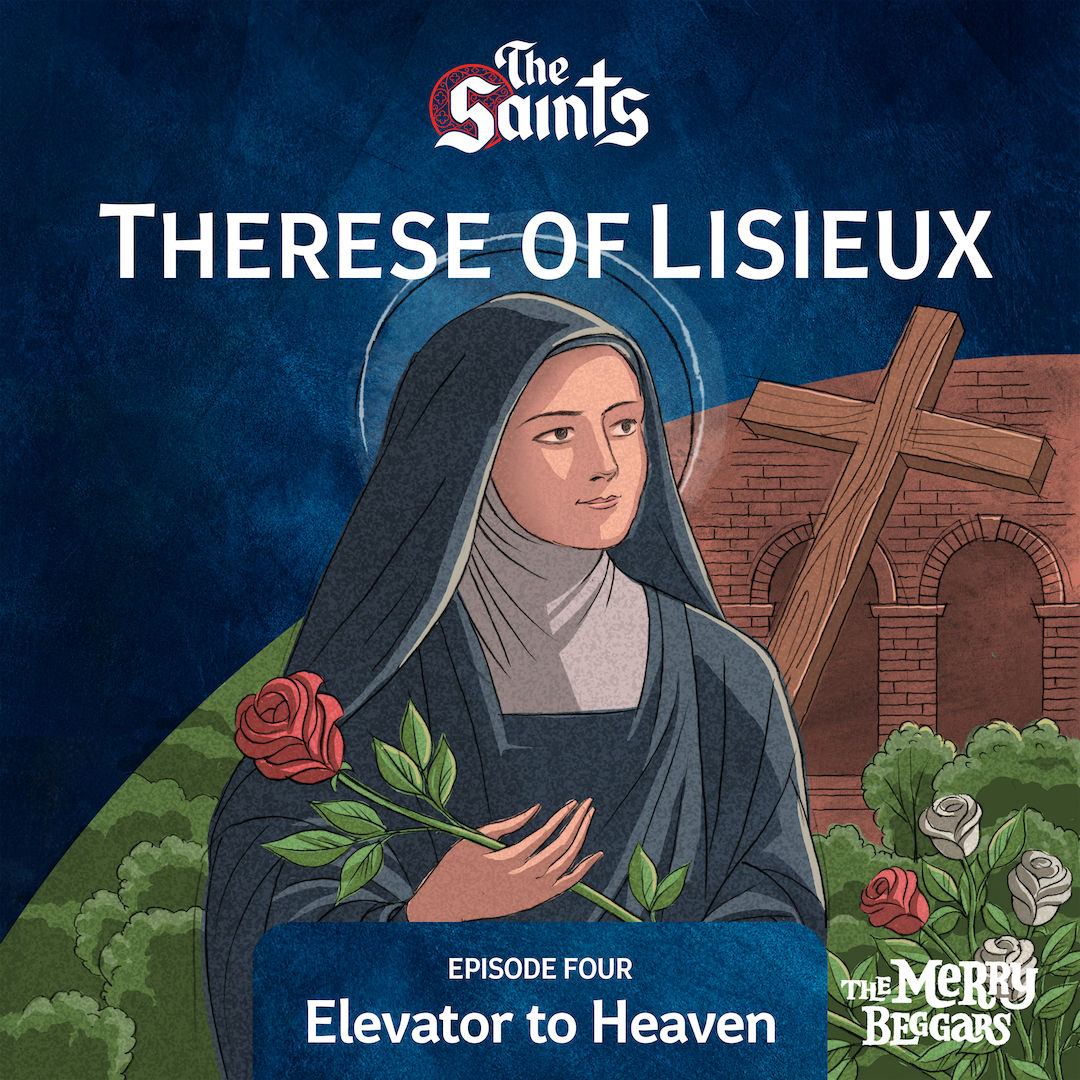 Therese of Lisieux: Episode Four