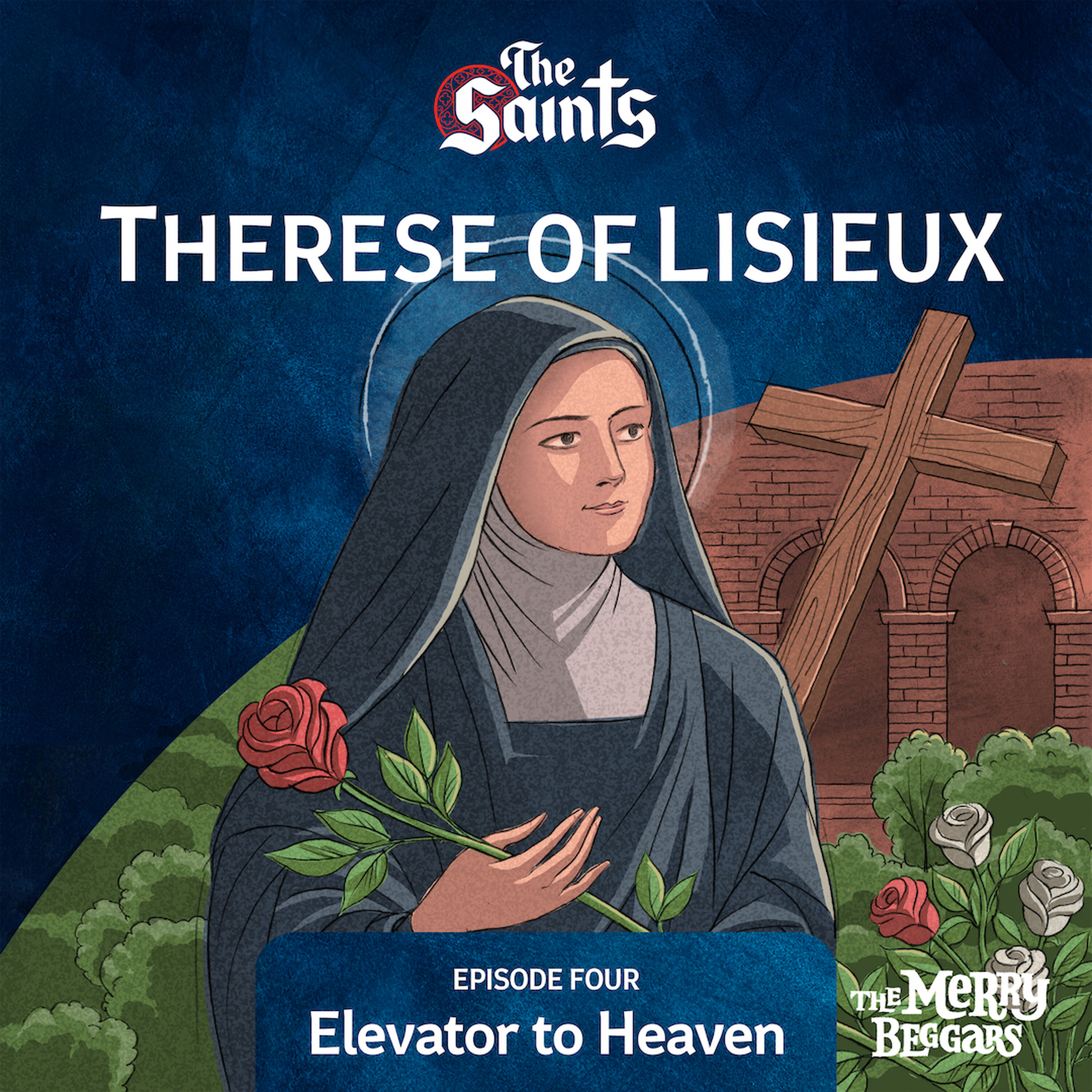 Therese of Lisieux: Episode Four