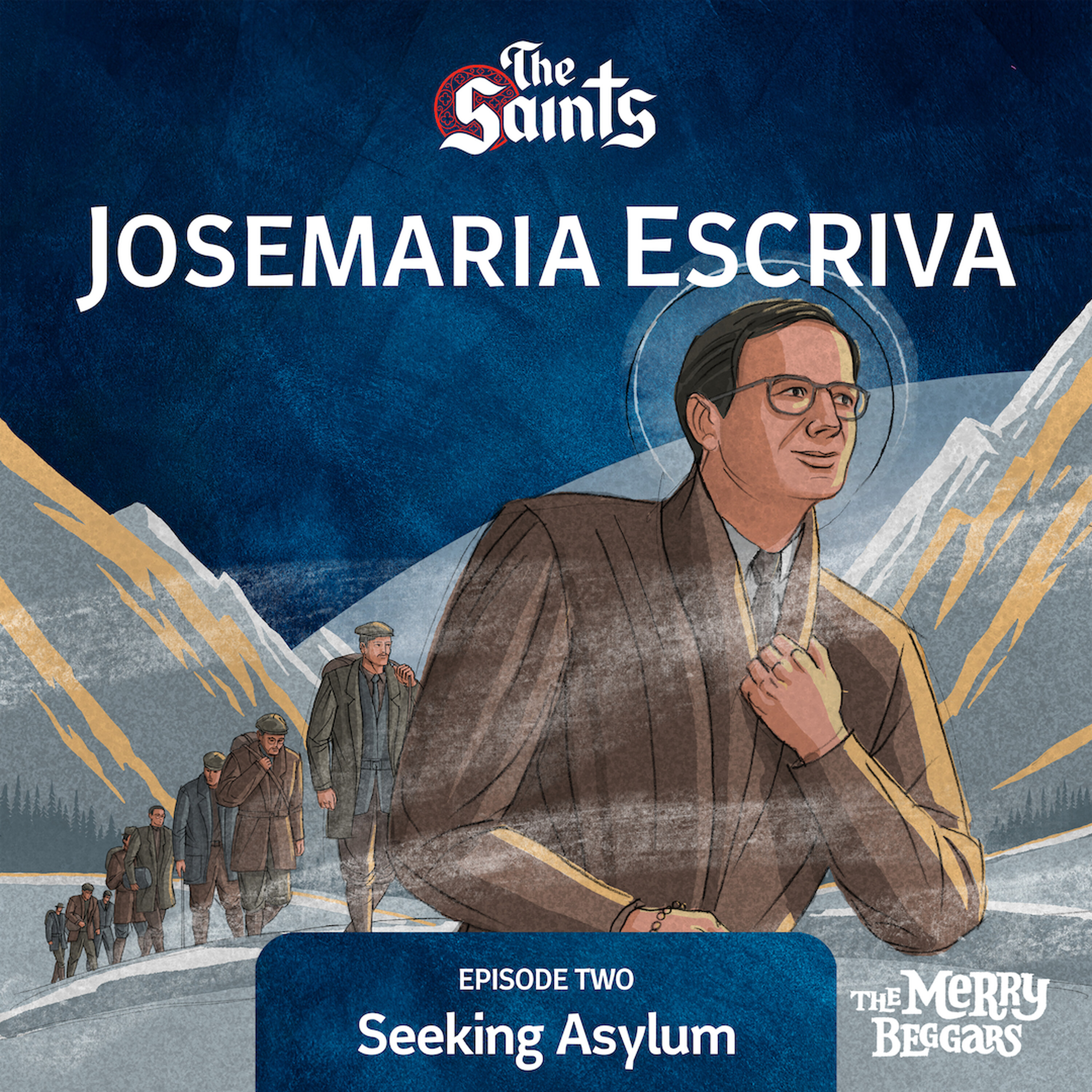 Josemaria Escriva: Episode Two episode artwork
