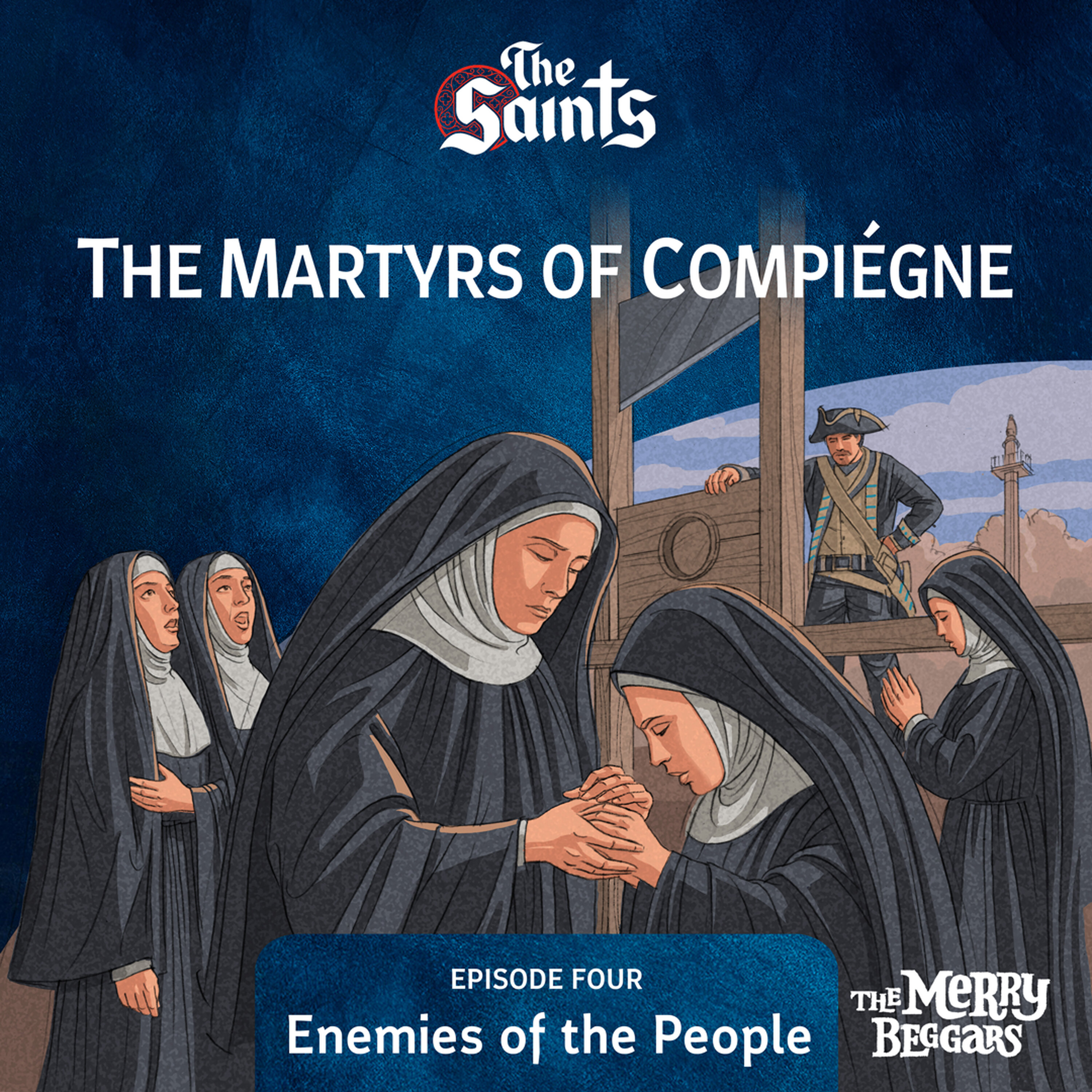 The Martyrs of Compiegne: Episode Four
