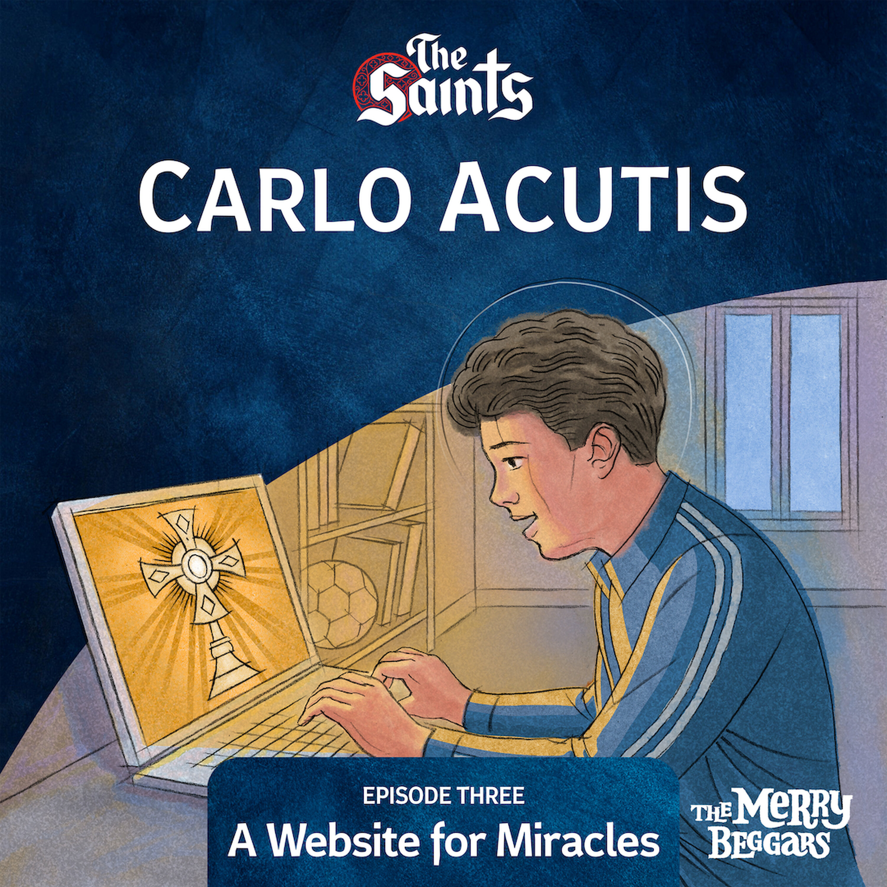 Carlo Acutis: Episode Three