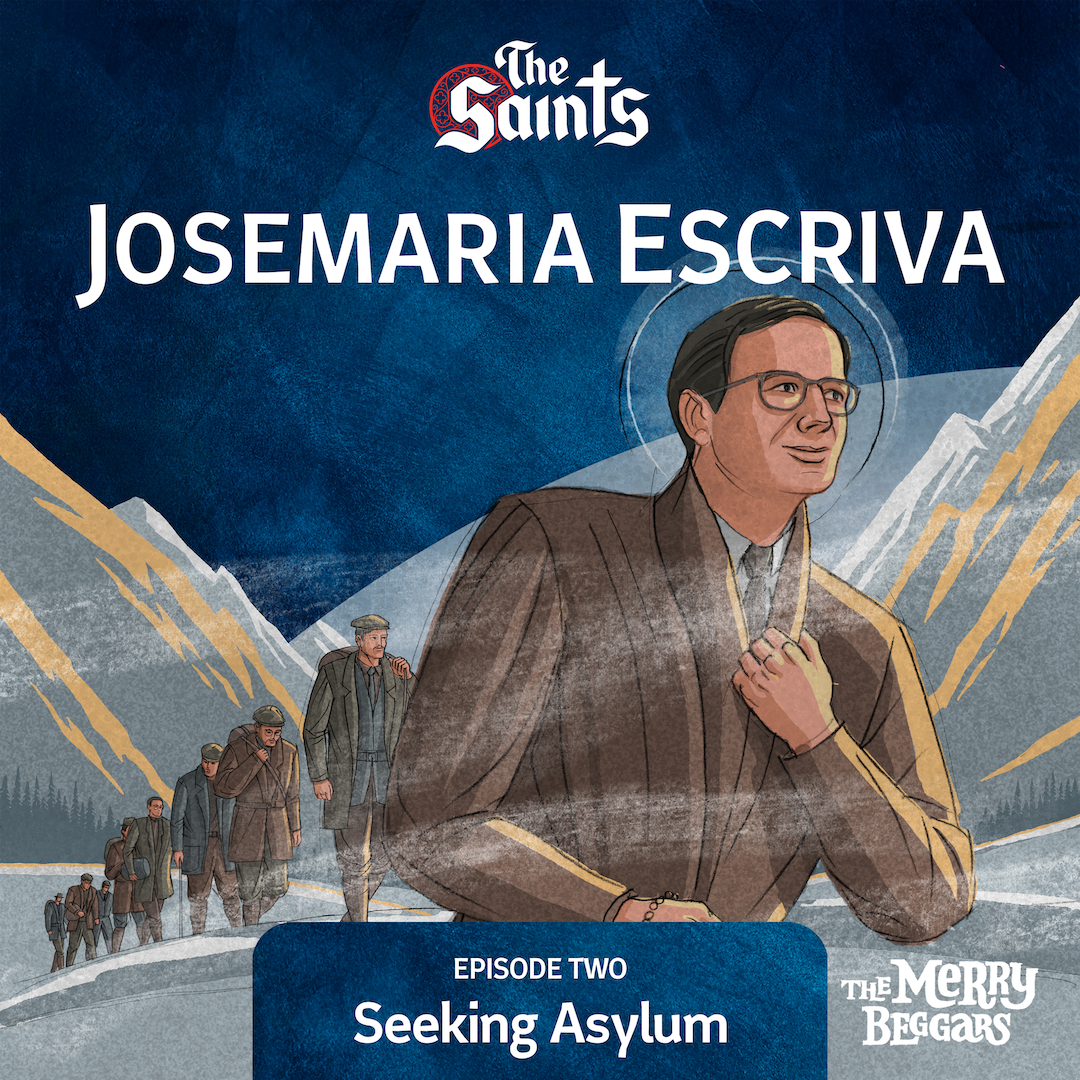 Josemaria Escriva: Episode Two