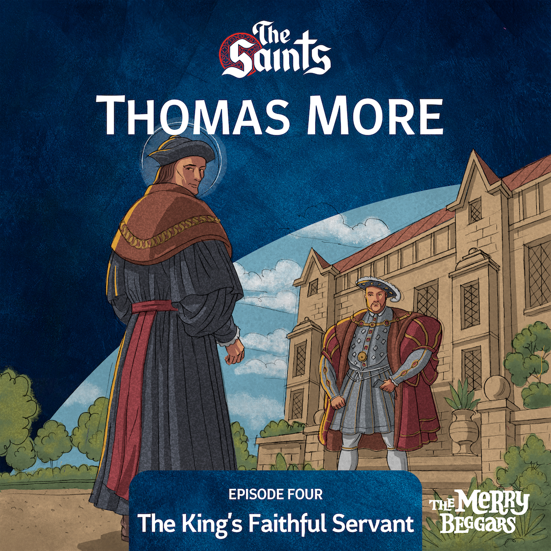 Thomas More: Episode Four