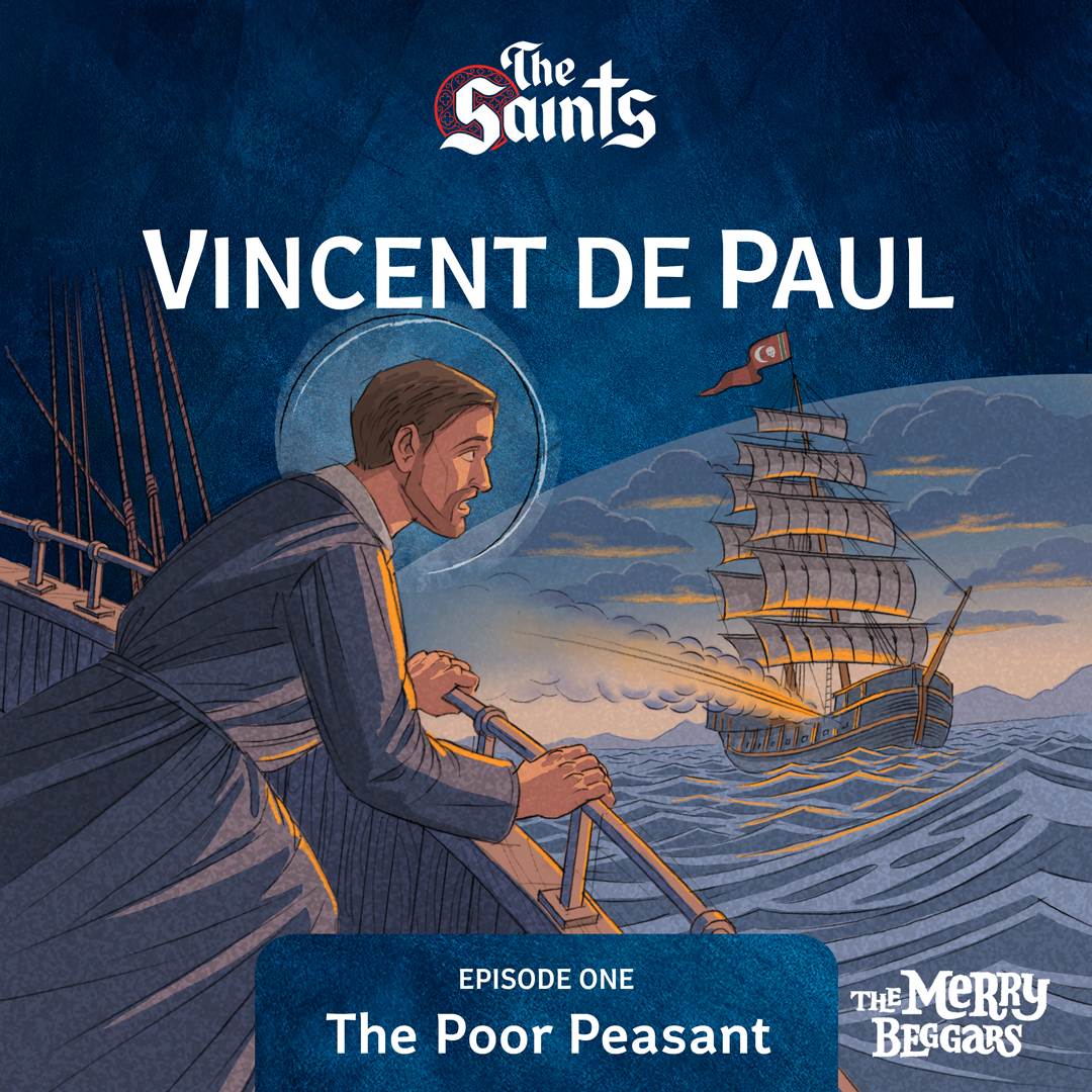 Vincent de Paul: Episode One