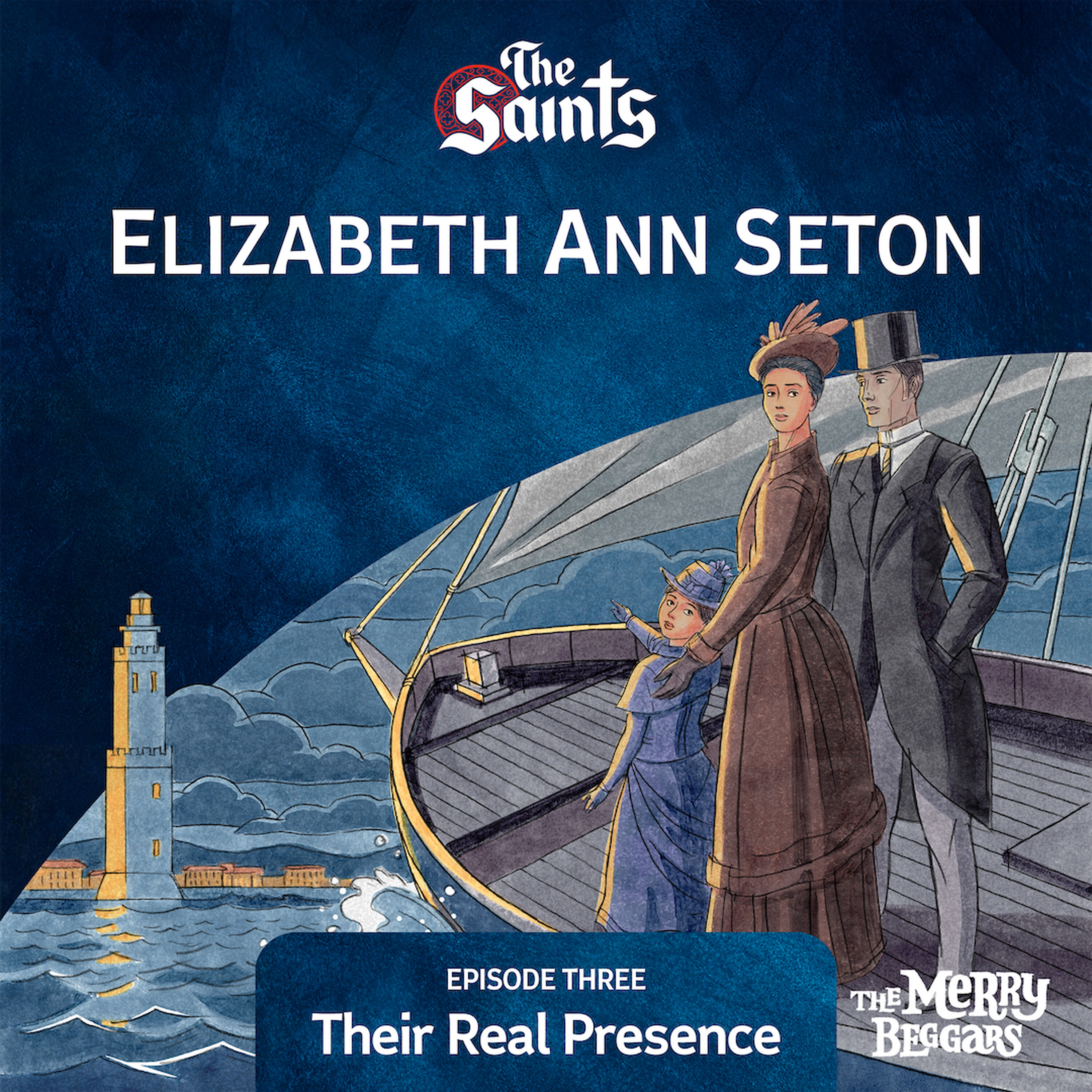 Elizabeth Ann Seton: Episode Three Elizabeth Ann Seton: Episode Three