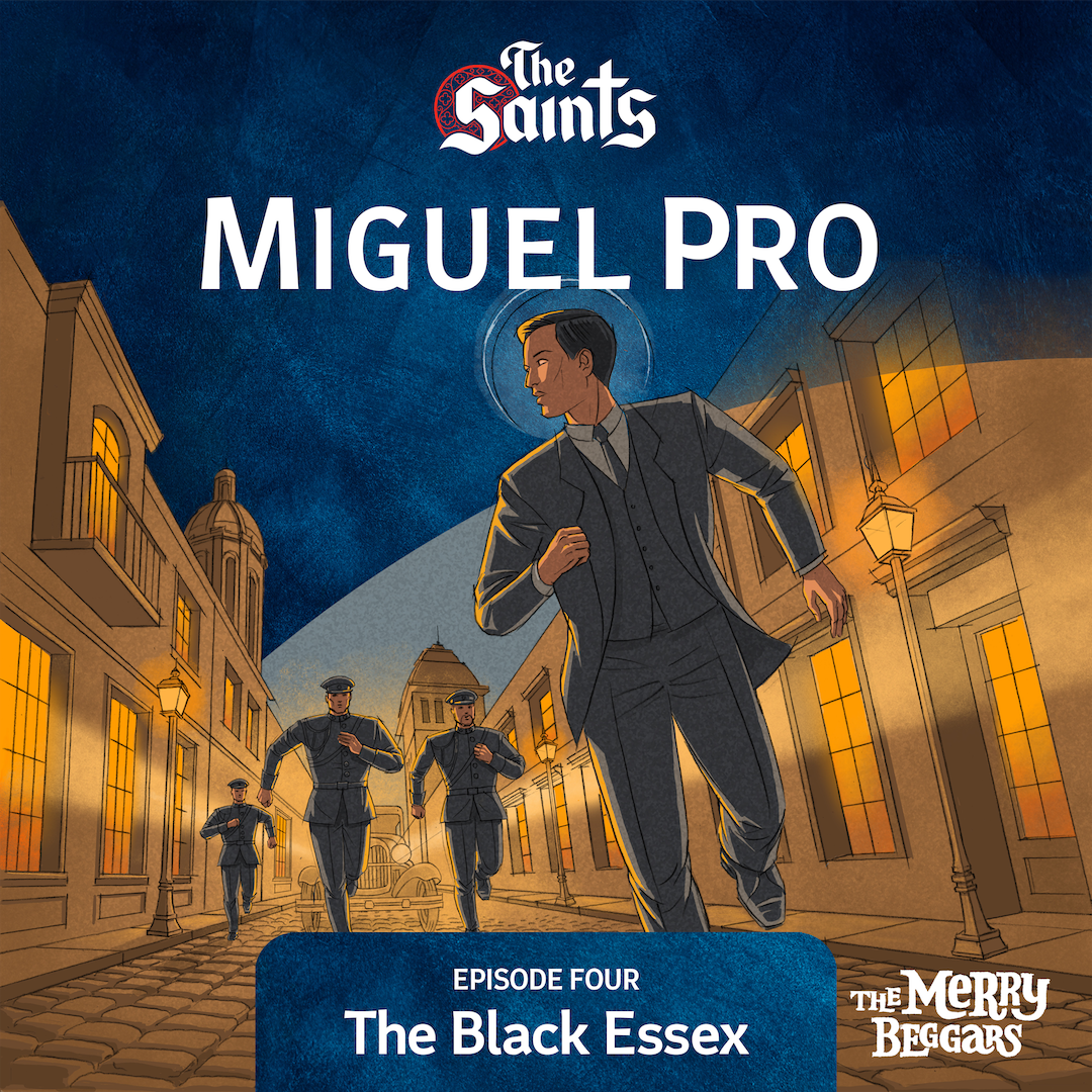Miguel Pro: Episode Four
