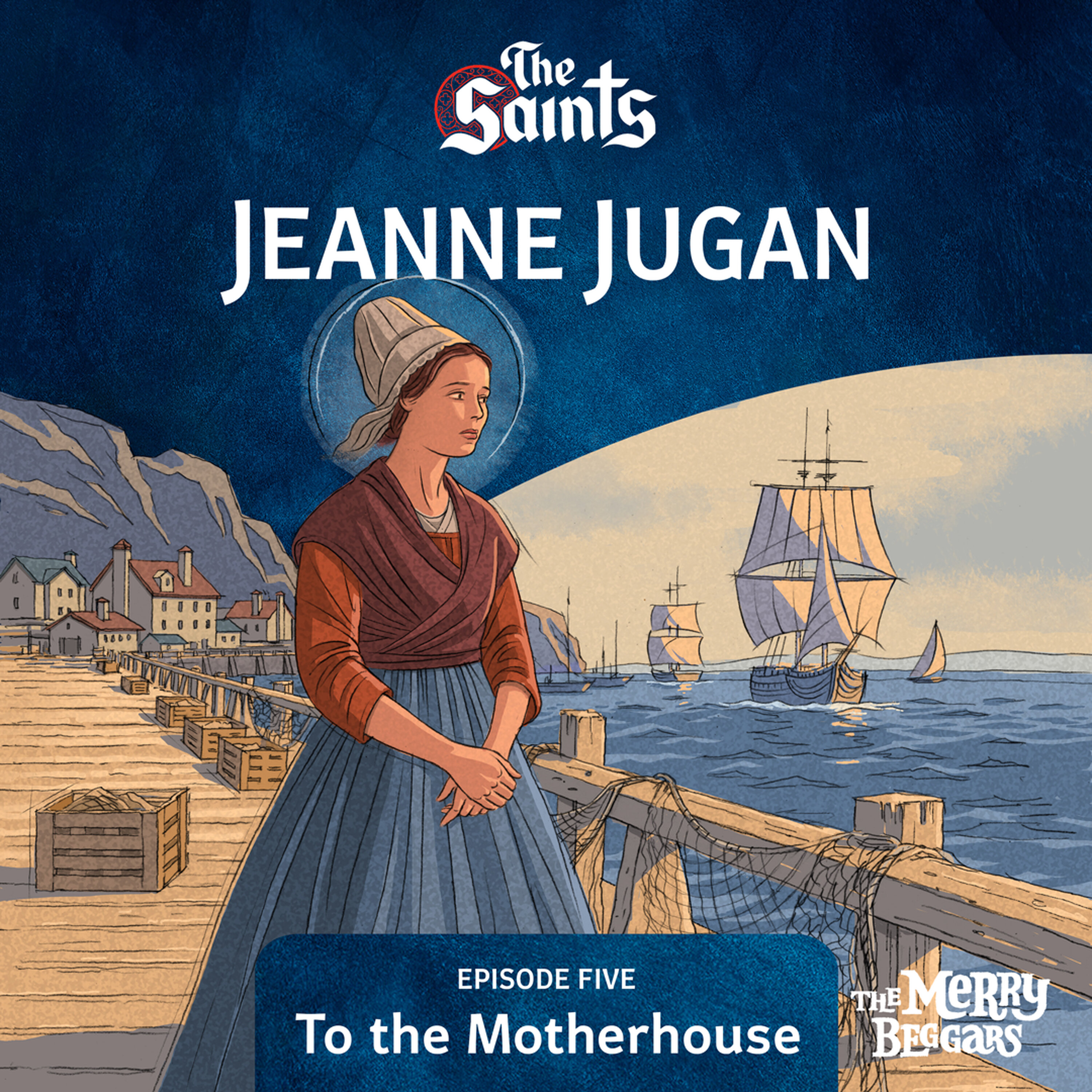 Jeanne Jugan: Episode Five