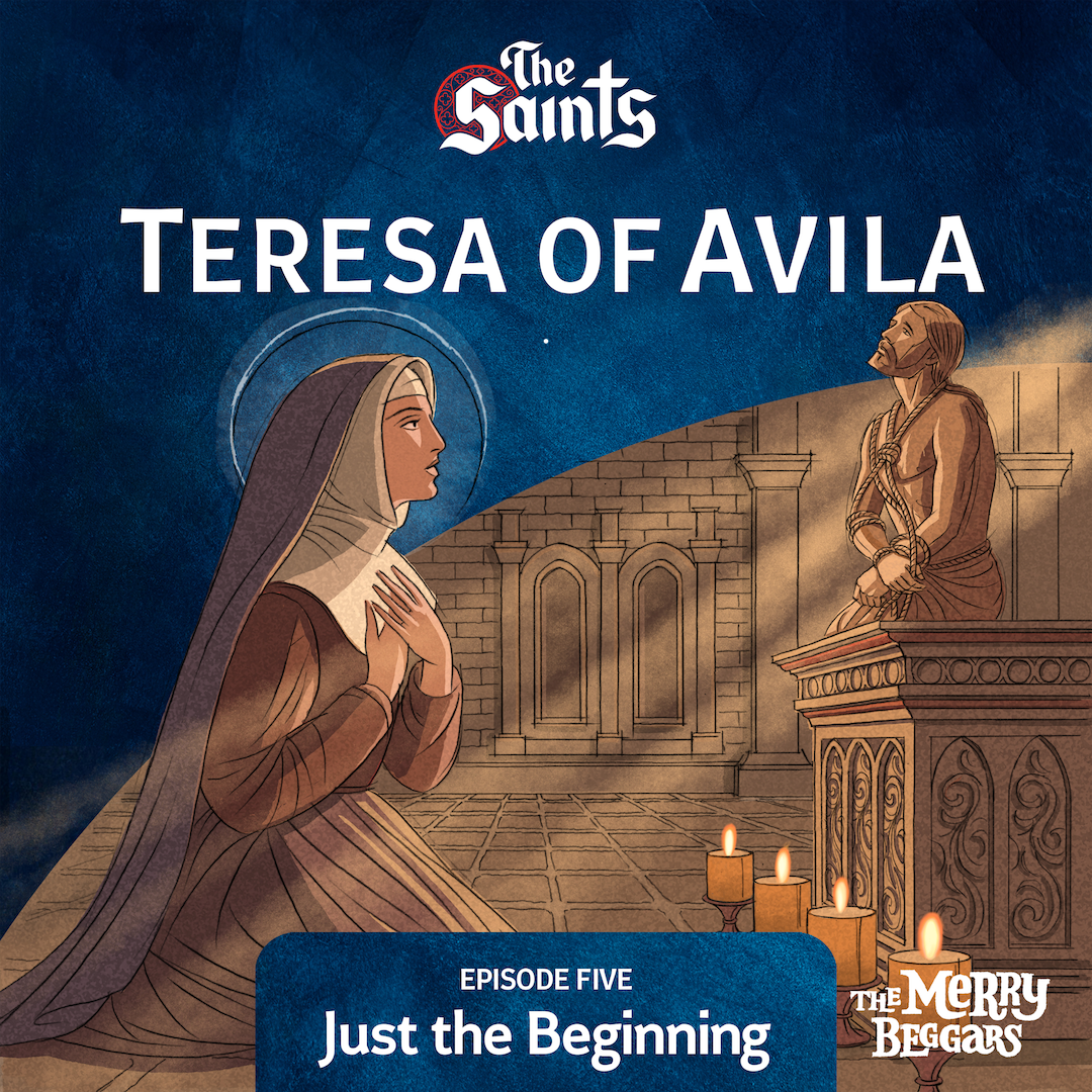 Teresa of Avila: Episode Five