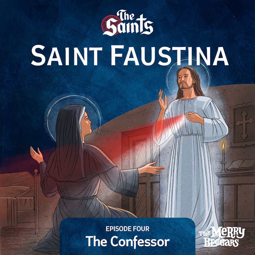 Saint Faustina: Episode Four