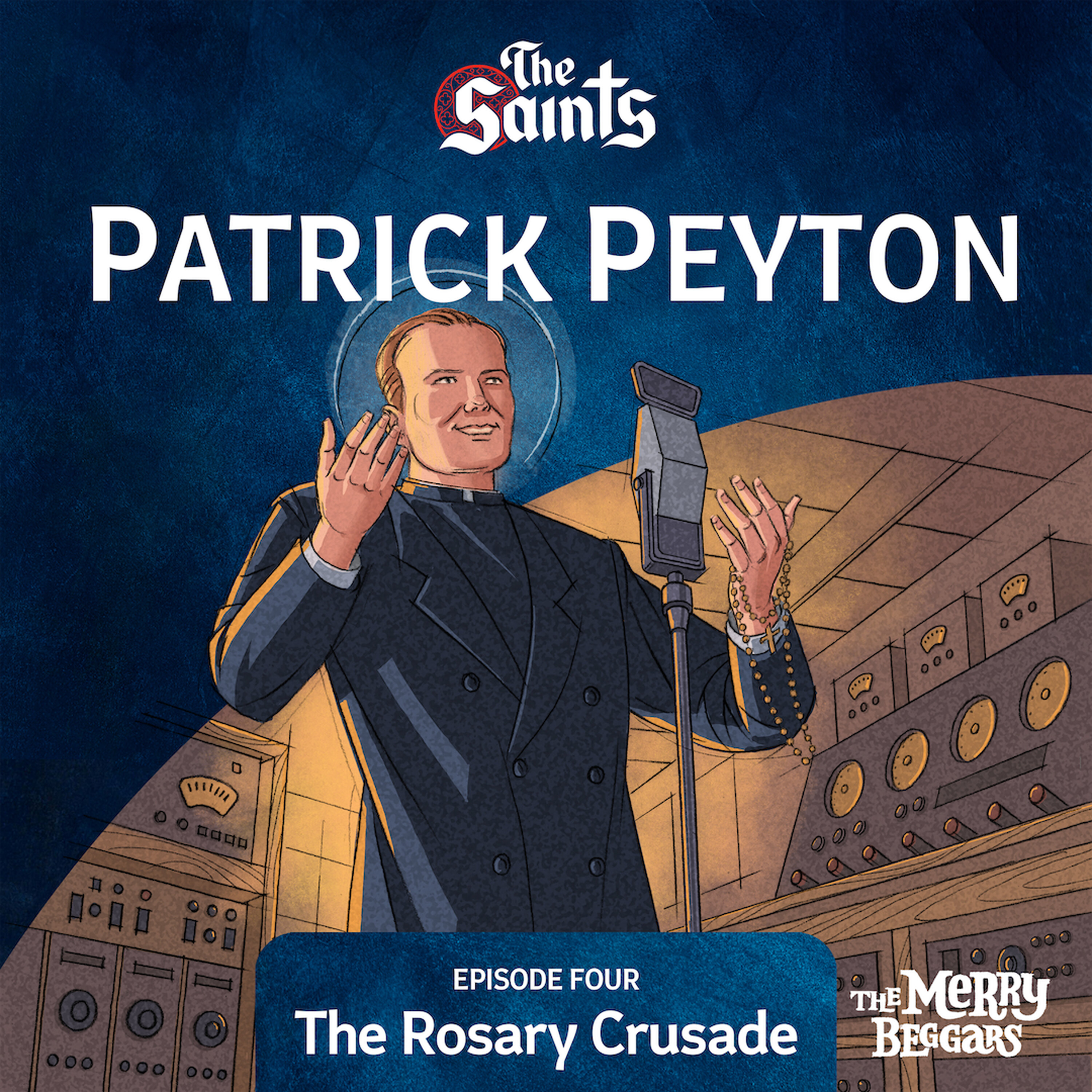 Patrick Peyton: Episode Four episode artwork