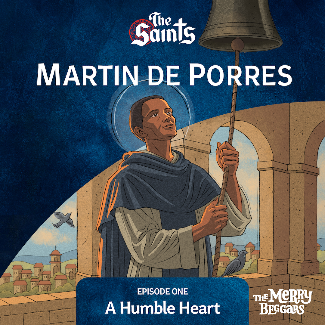 Martin de Porres: Episode One