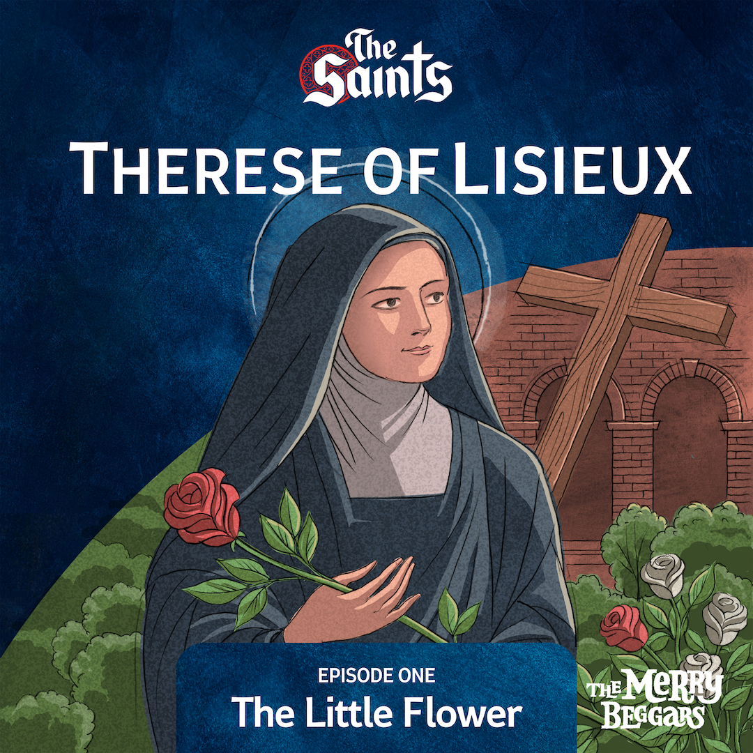 Therese of Lisieux: Episode One