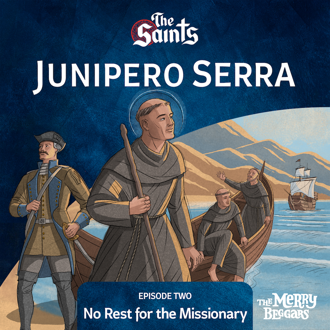 Junipero Serra: Episode Two