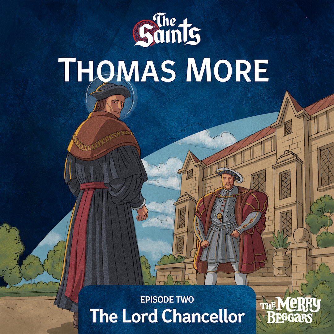 Thomas More: Episode Two