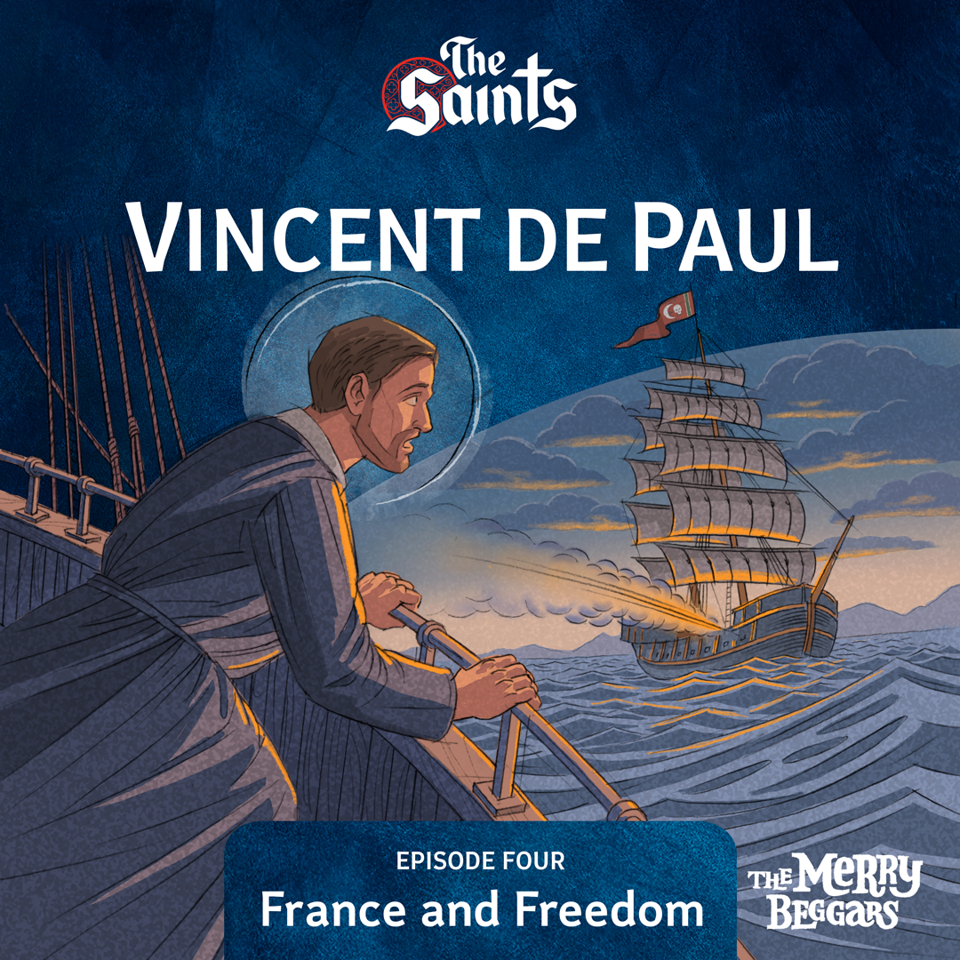 Vincent de Paul: Episode Four