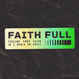 Faith Full, Part 2: Practically Speaking // Andy Stanley