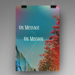 On Message, On Mission // Andy Stanley