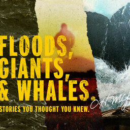 Floods, Giants & Whales OH MY!, Part 3: A Whale of a Tale // Tensley Almand
