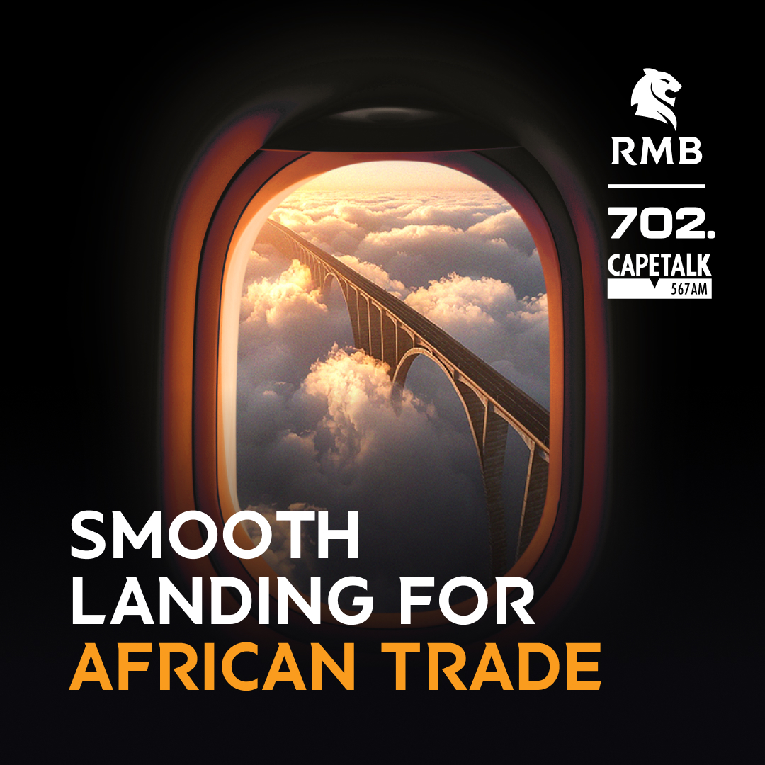 RMB Africa Focus S3: E5 | Trade in Africa: Bongani Bingwa 702