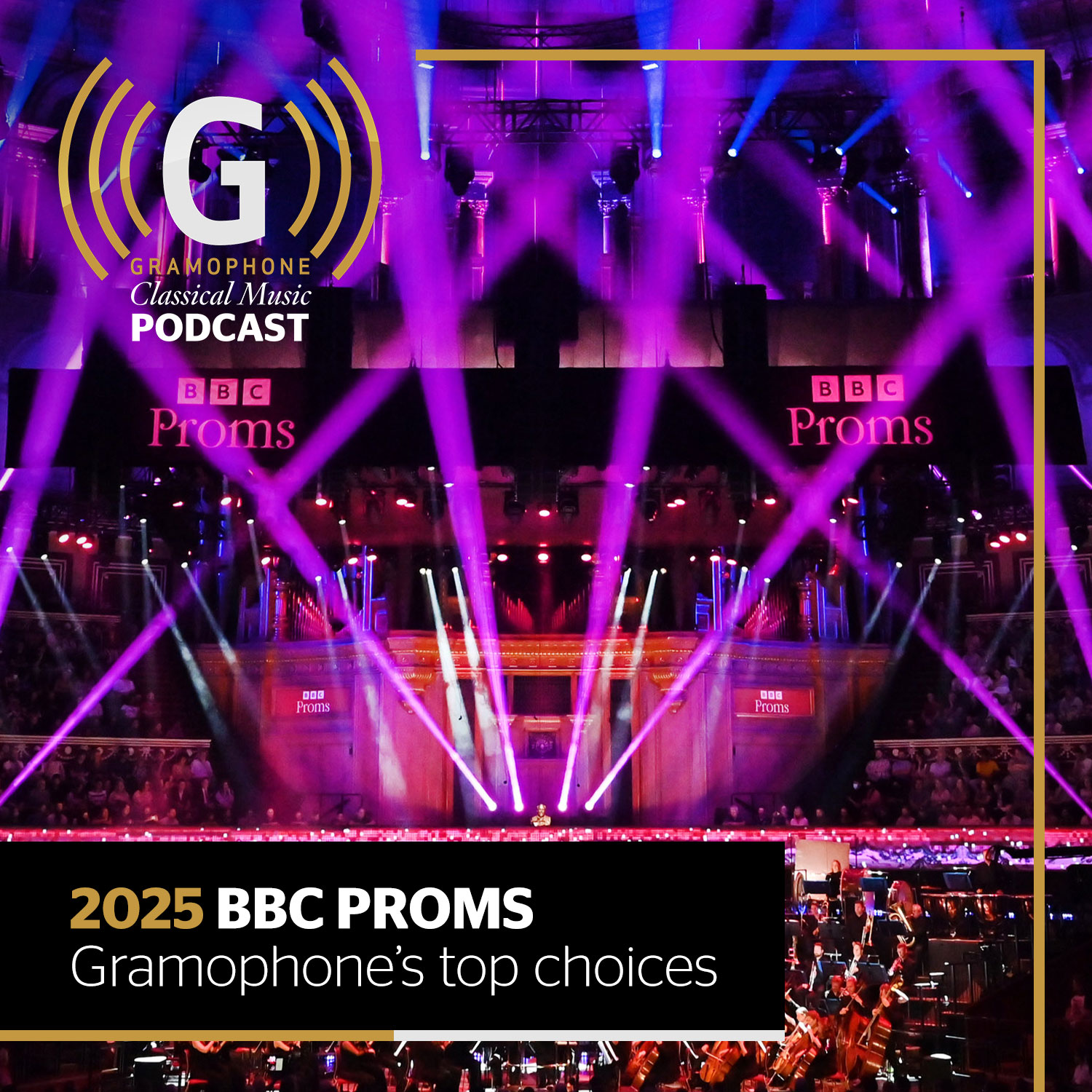 2025 BBC Proms: Our Top Picks | Gramophone Classical Music Podcast
