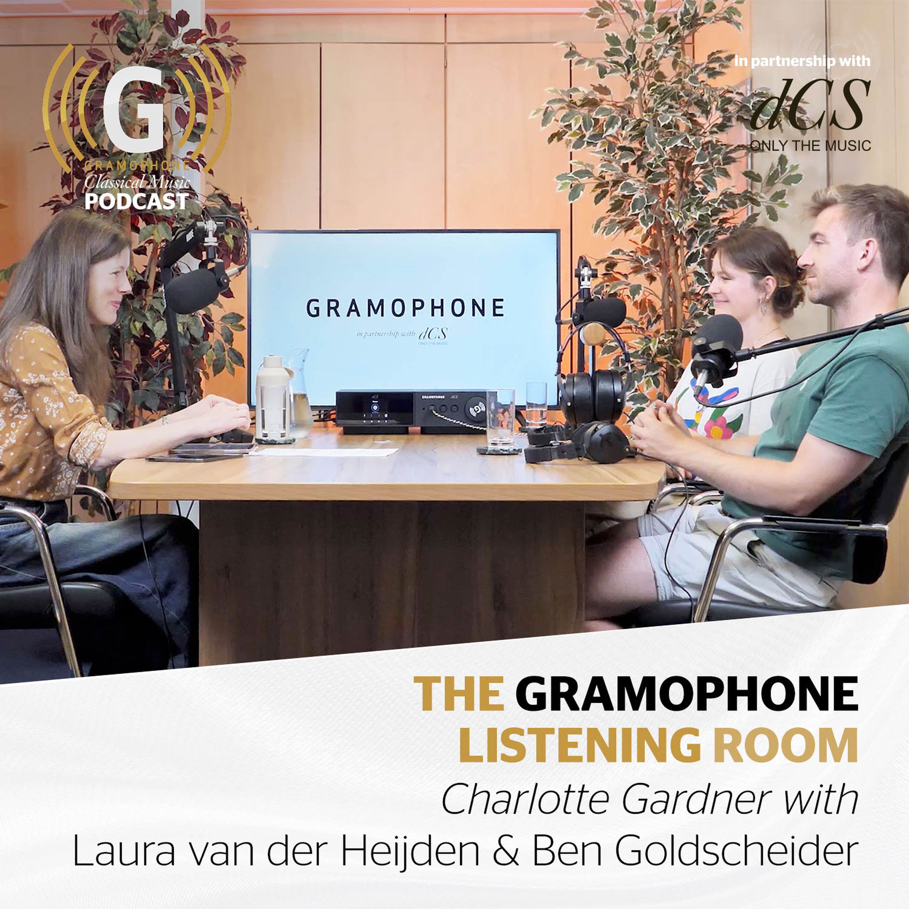 The Gramophone Listening Room – Episode 5, with Laura van der Heijden & Ben Goldscheider