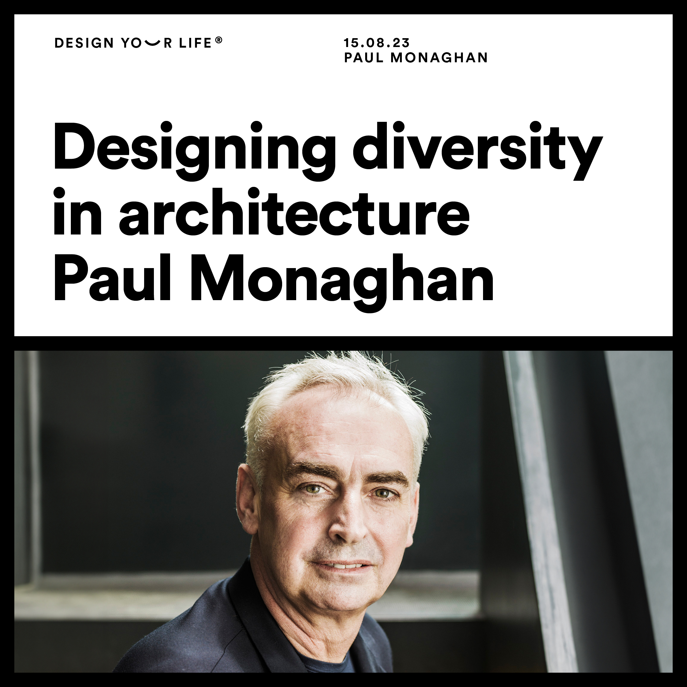 Designing diversity in Architecture with Paul Monaghan