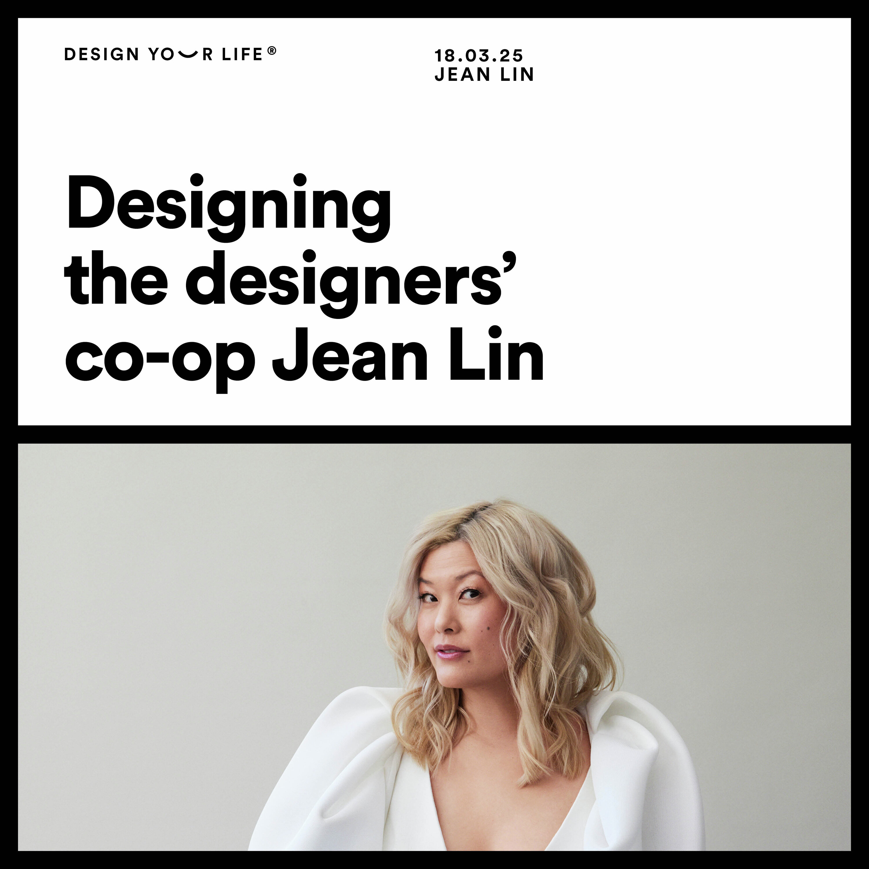 Designing the designers' co-op with Jean Lin Designing the designers' co-op with Jean Lin