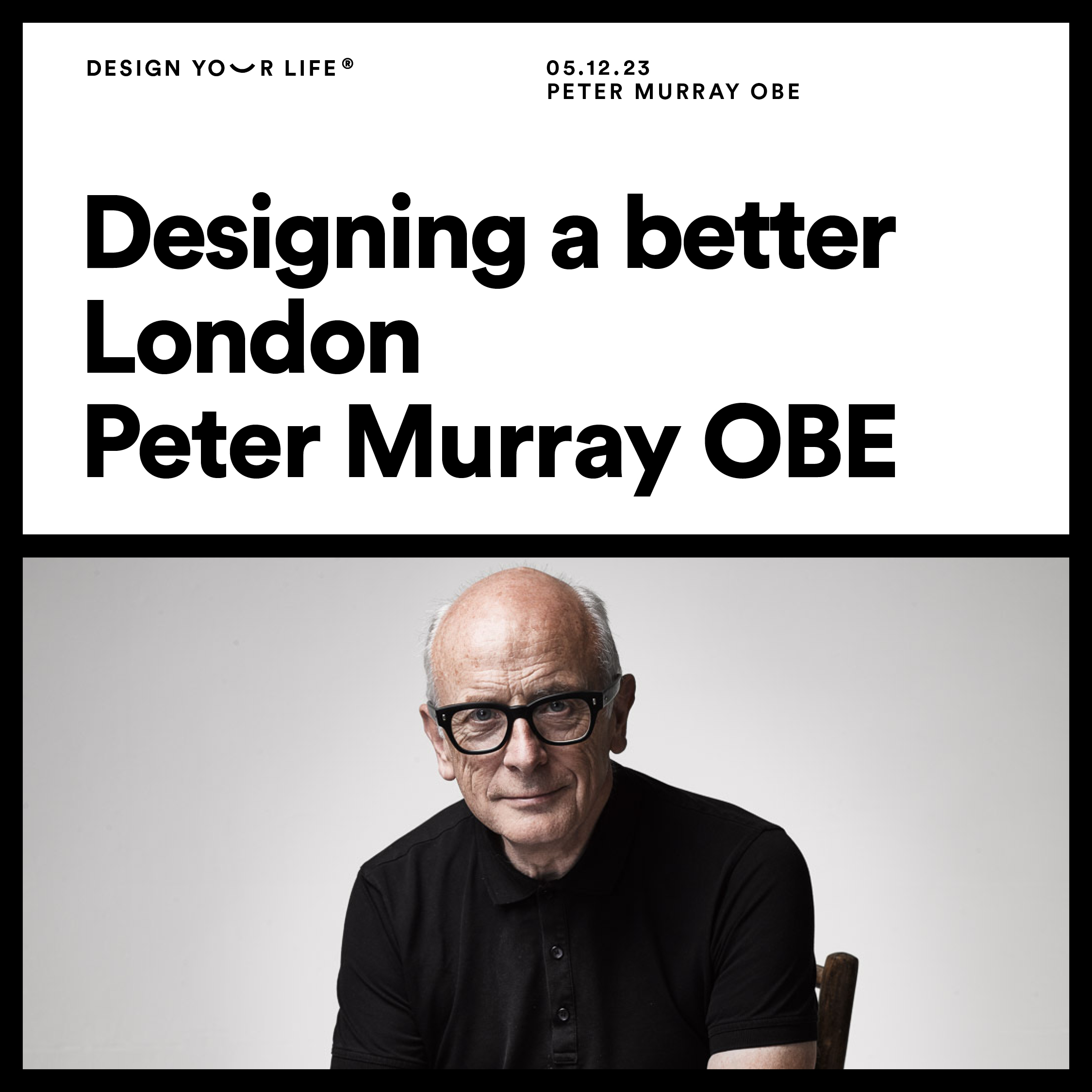 Designing a better London with Peter Murray OBE