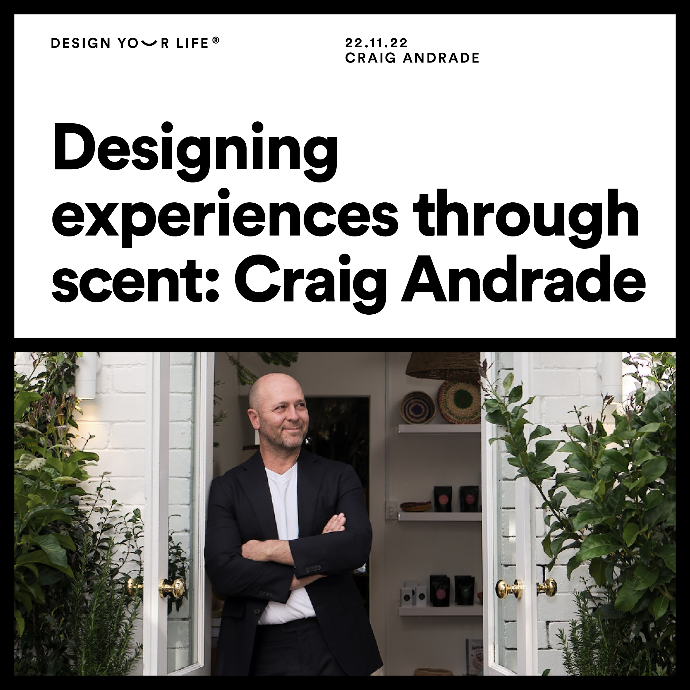 Designing experiences through scent with Craig Andrade