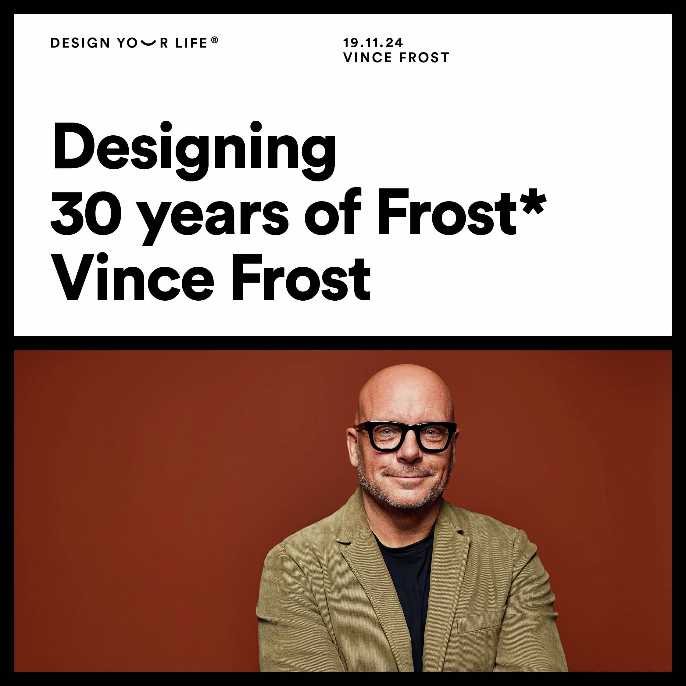 Designing 30 years of Frost* with Vince Frost (Pt. 1)