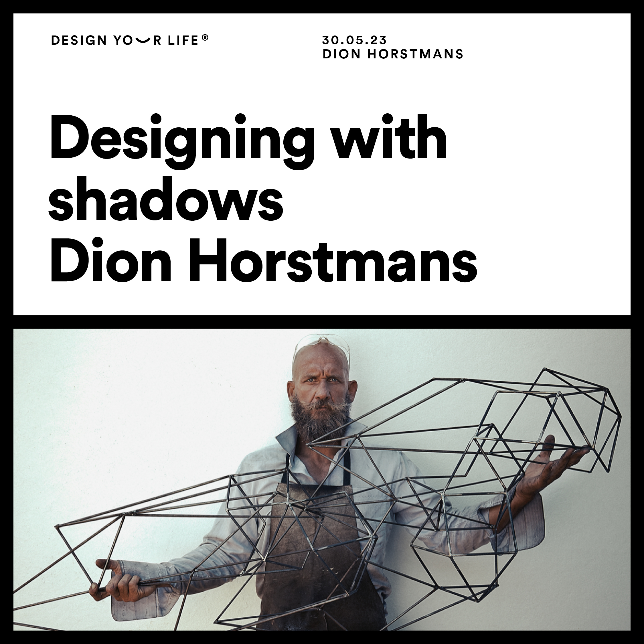 Designing with shadows with Dion Horstmans