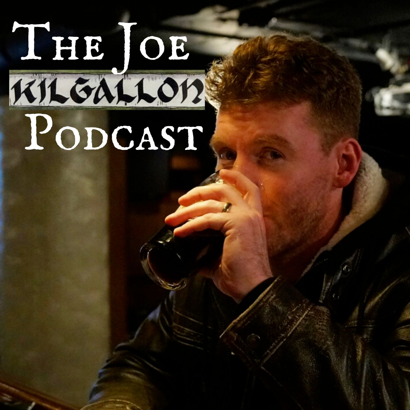 Joe Kilgallon Podcast