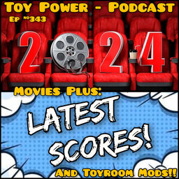 #343: Movie Predictions and a Toyroom Revamp