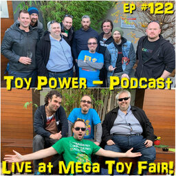 #122: Mega Toy Fair 2019!
