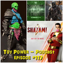 #117: Shazam and (Toy) Friends