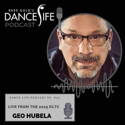 Geo Hubela Live from the 2019 DanceLife Teacher Conference