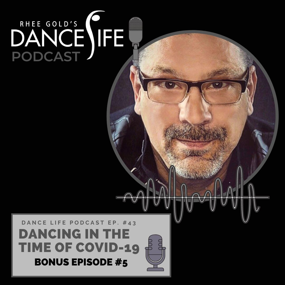 Dancing in the time of COVID-19 - Bonus Episode #5