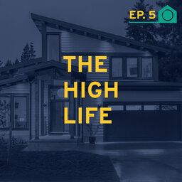 The High Life: High Performance Homes