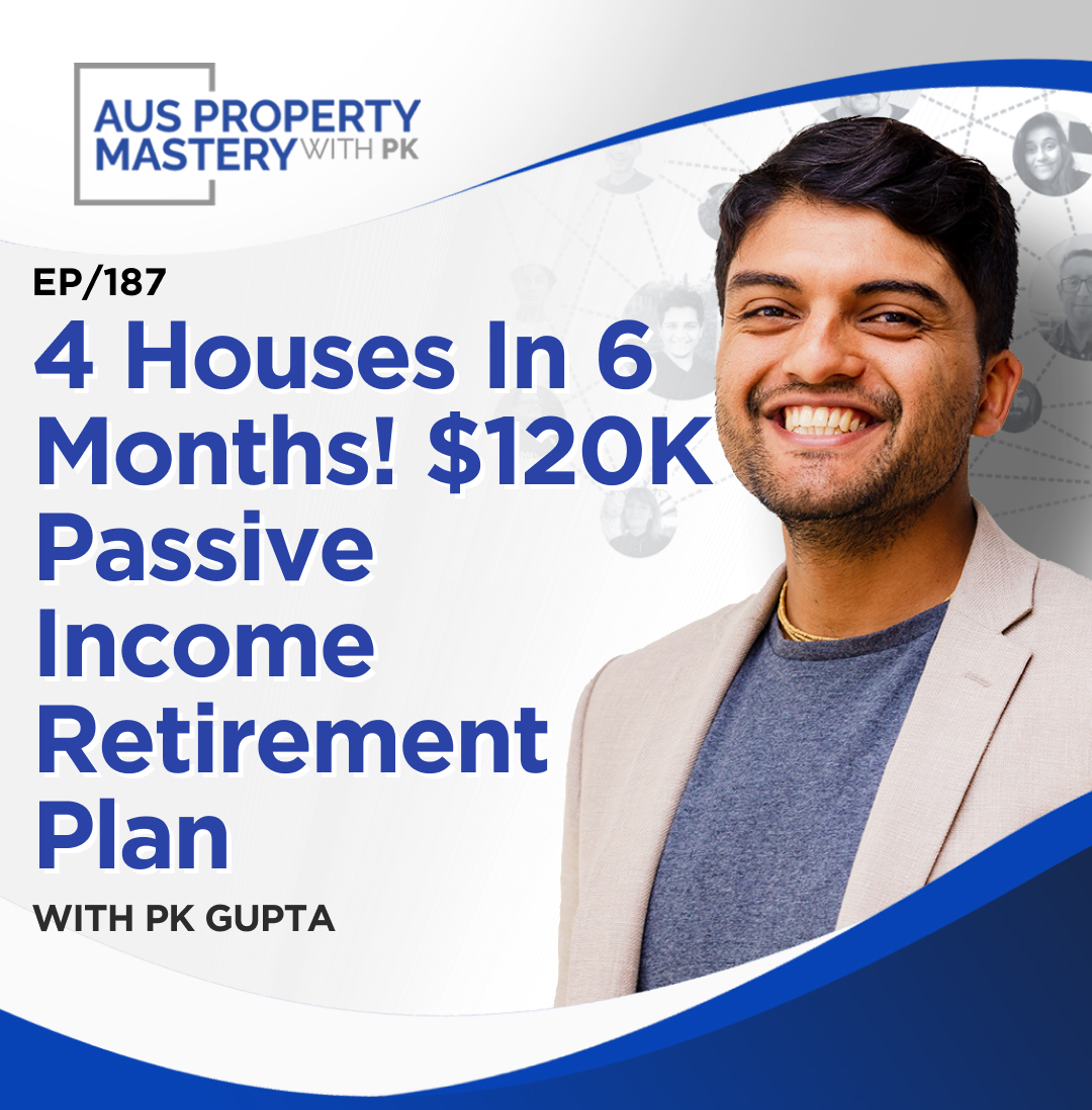 4 Houses In 6 Months! $120K Passive Income Retirement Plan