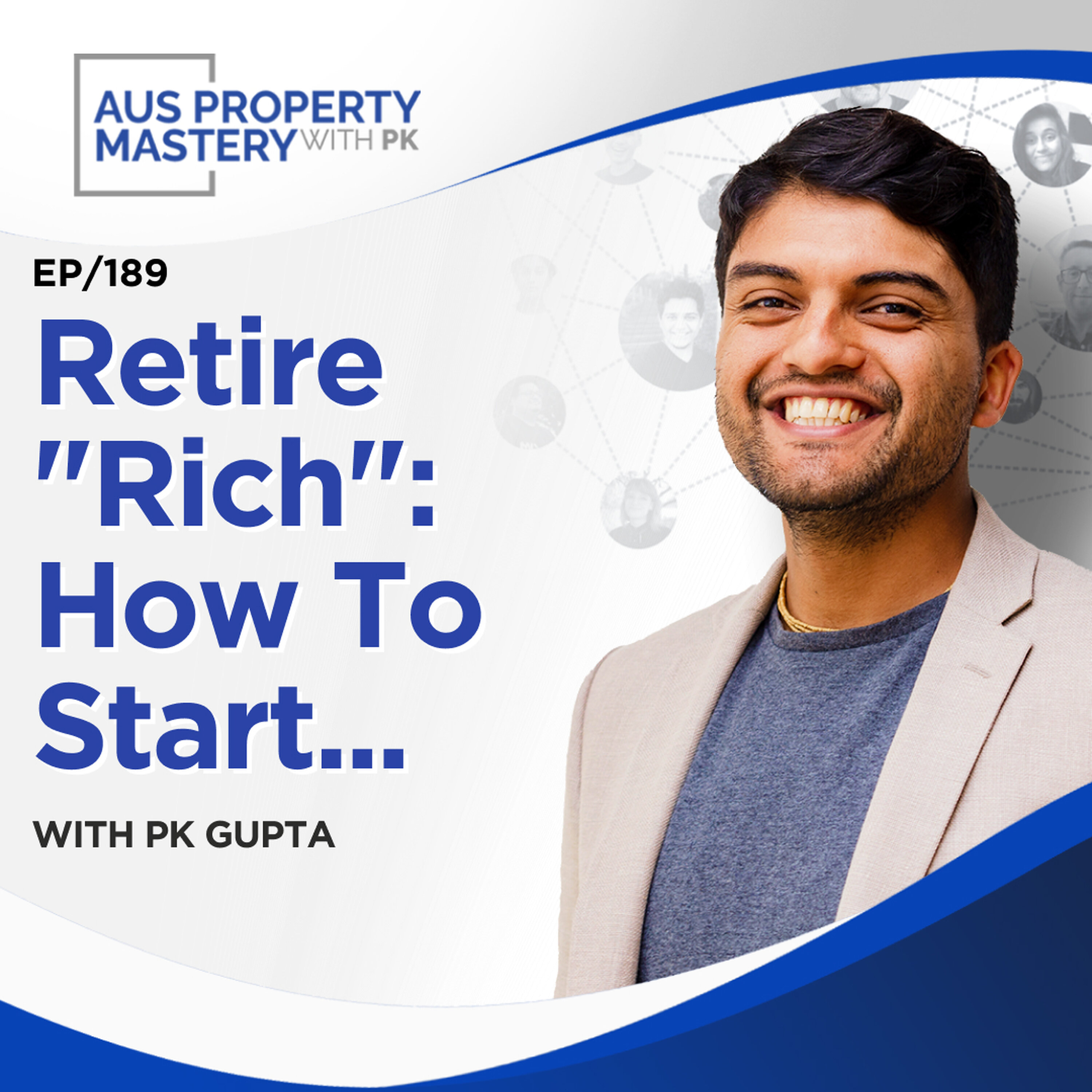 Retire "Rich": How To Start...