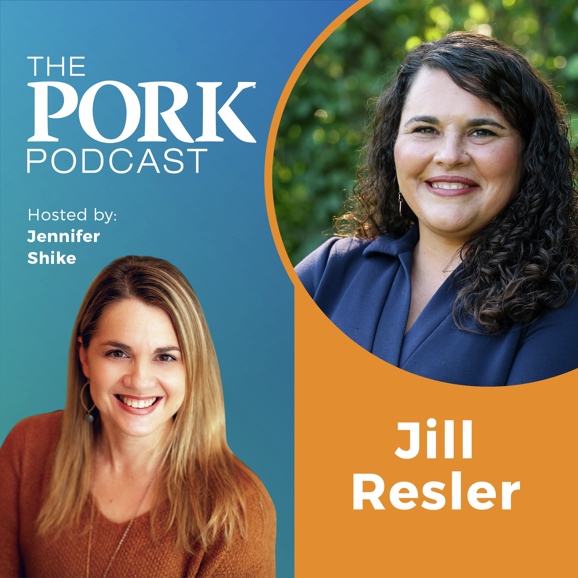 The Pork Podcast: Jill Resler - The Impact of Today’s Decisions on Tomorrow’s Farmers | Episode 52.