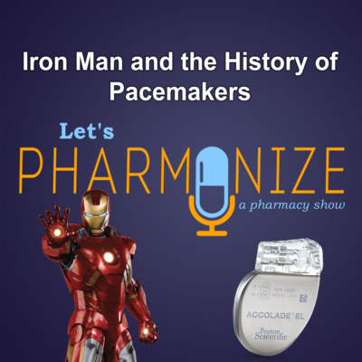 POP CULTURE: Iron Man and the History of Pacemakers | Lets Pharmonize