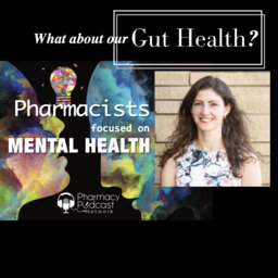 The Gut's Impact on Mental Health | Pharmacists Focused on Mental Health