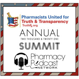 Pharmacists United for Truth & Transparency Summit 2021