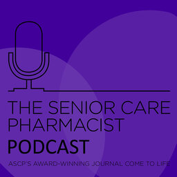 Welcome to The Senior Care Pharmacist Podcast! - PPN Episode 920