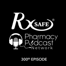 300th Pharmacy Podcast Show featuring special guest Emilie Ray McKesson Pharmacy Technology Systems
