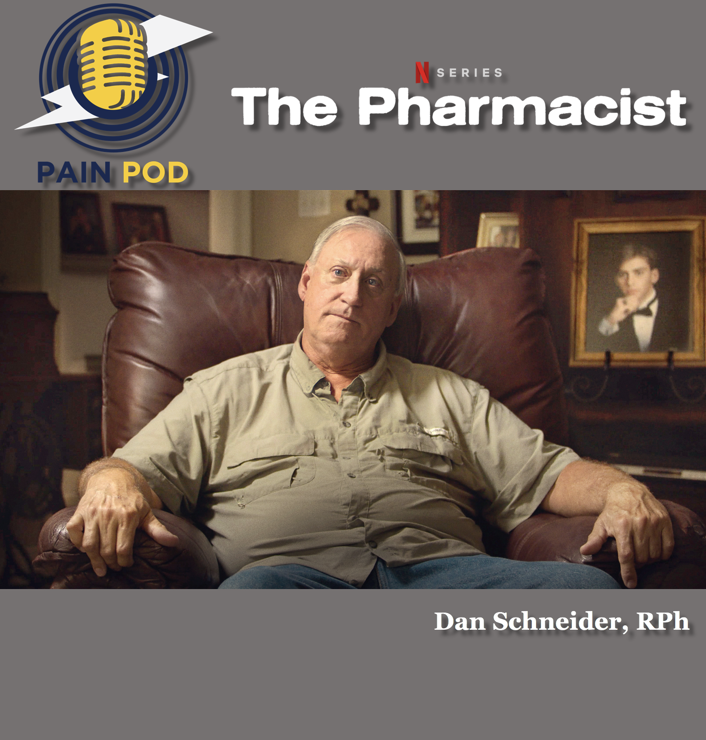 The Pharmacist - Dan Schneider | PAIN POD