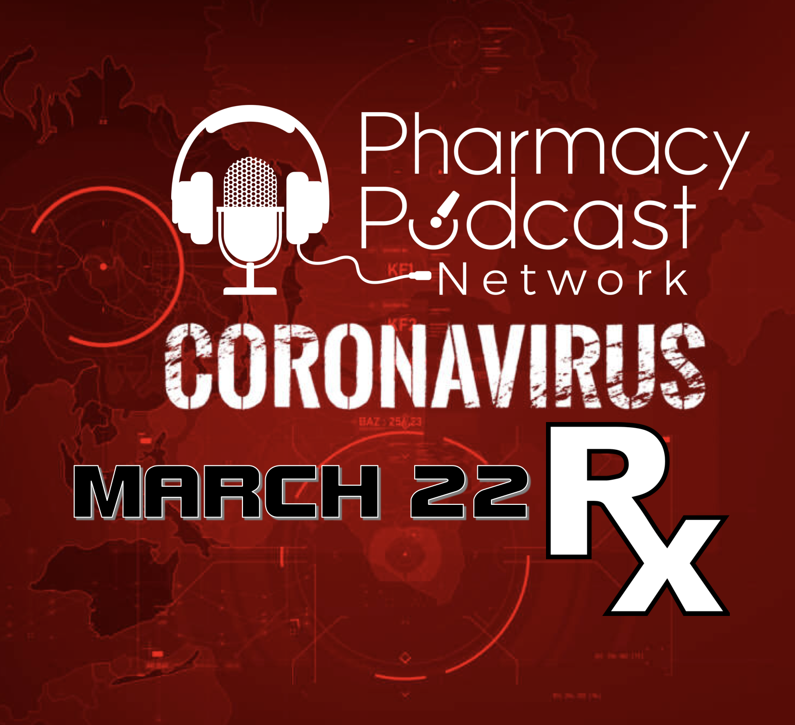 CoronaVirusRx Week Two: March 22, 2020 - PPN Episode 969